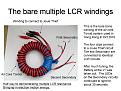 Click image for larger version

Name:	Multiple LCR windings.jpg
Views:	96
Size:	103.4 KB
ID:	450607