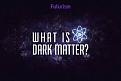 Click image for larger version

Name:	Dark matter.jpg
Views:	33
Size:	5.3 KB
ID:	462196