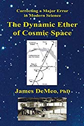 James DeMeo, PhD - The Dynamic Ether of Cosmic Space